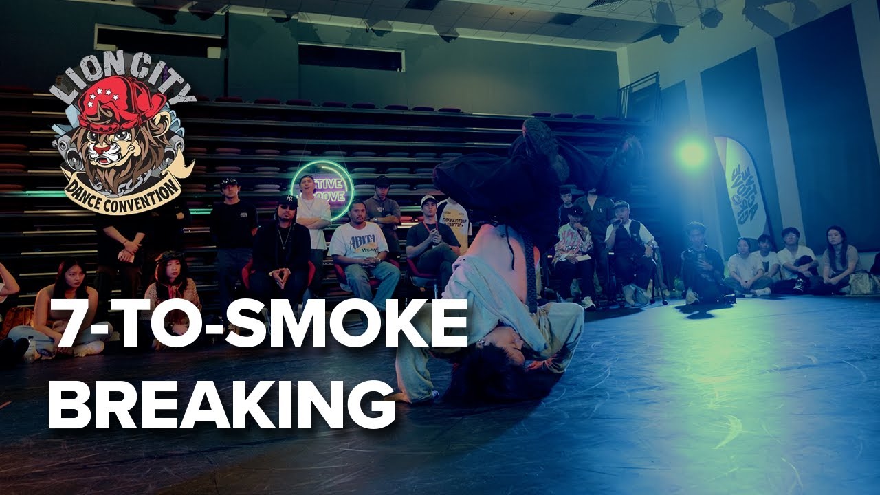 7-TO-SMOKE | BREAKING | Lion City Dance Convention 2024