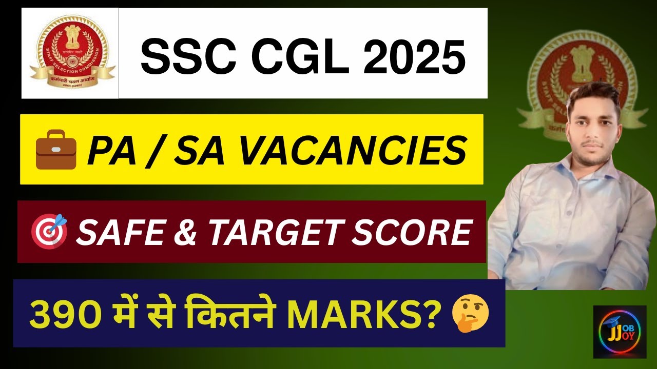 SSC CGL 2025 🔥 PA/SA Vacancies | 2400 GP Safe & Target Score