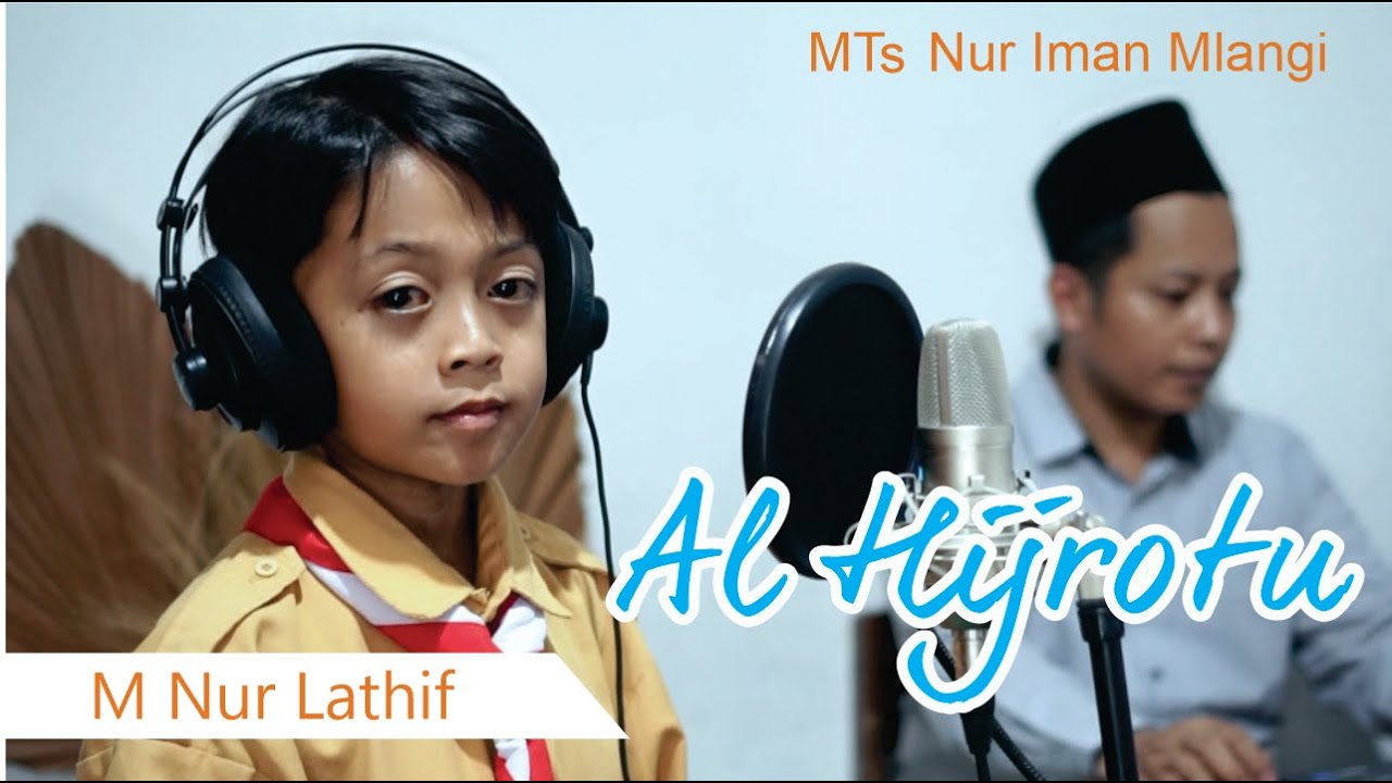 AL HIJROTU COVER M NUR LATHIF || MTs NUR IMAN MLANGI