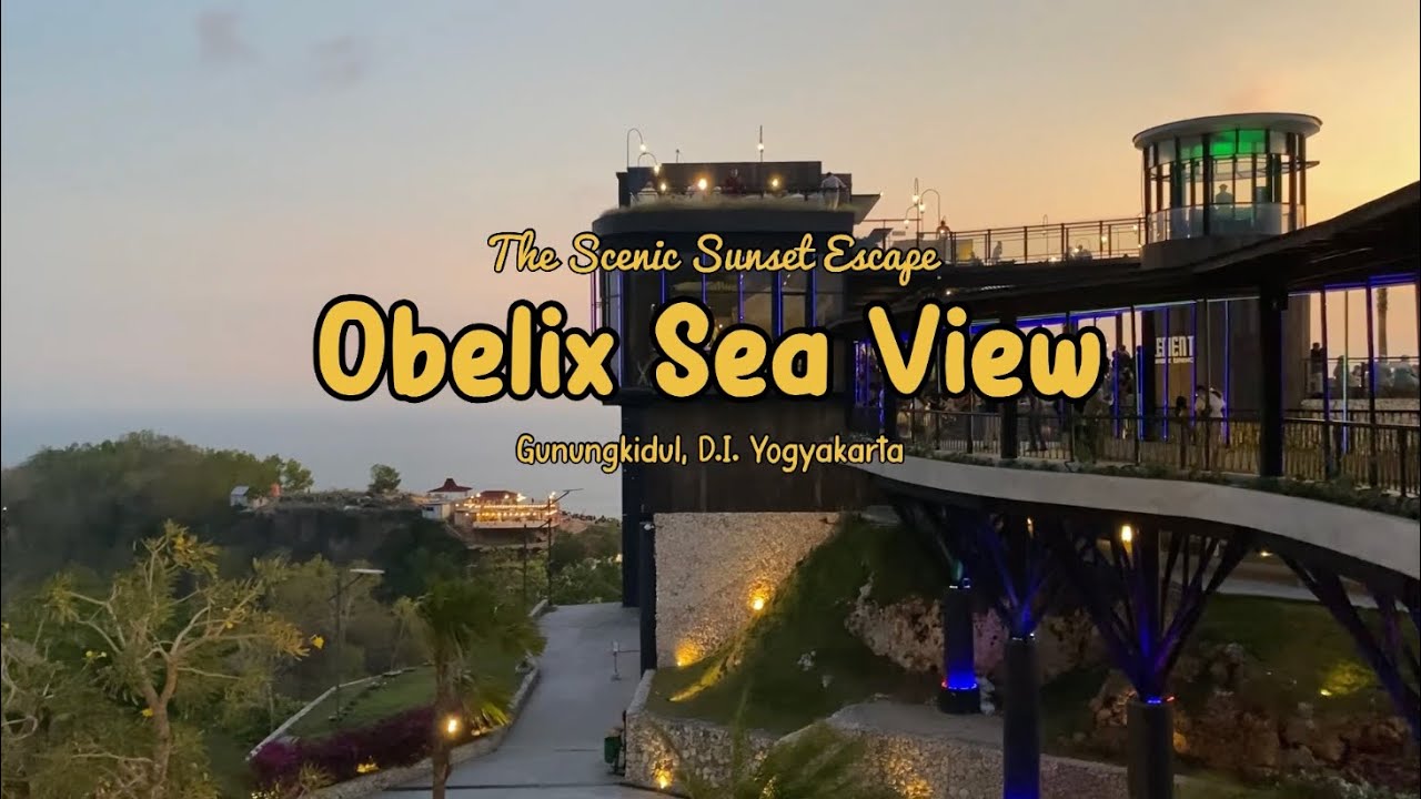 Jogja Trip Eps 5 – Nikmati Golden Hour dengan View Laut Super Cantik | Obelix Sea View