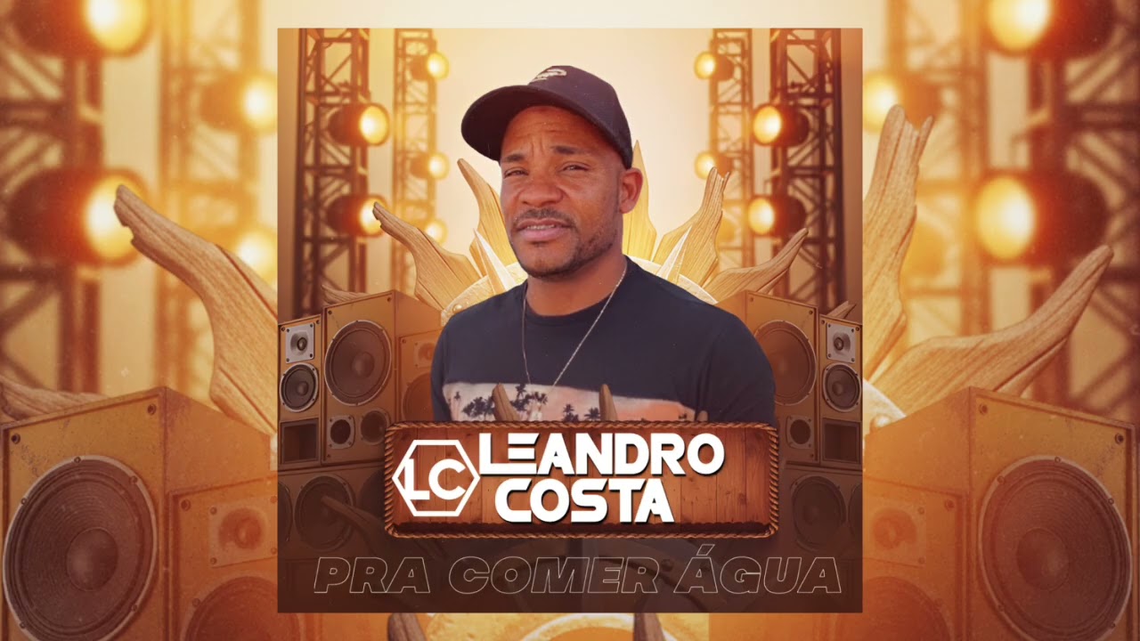 LEANDRO COSTA - PARA COMER &Aacute;GUA CDS 2026 PARED&Atilde;O CDS 