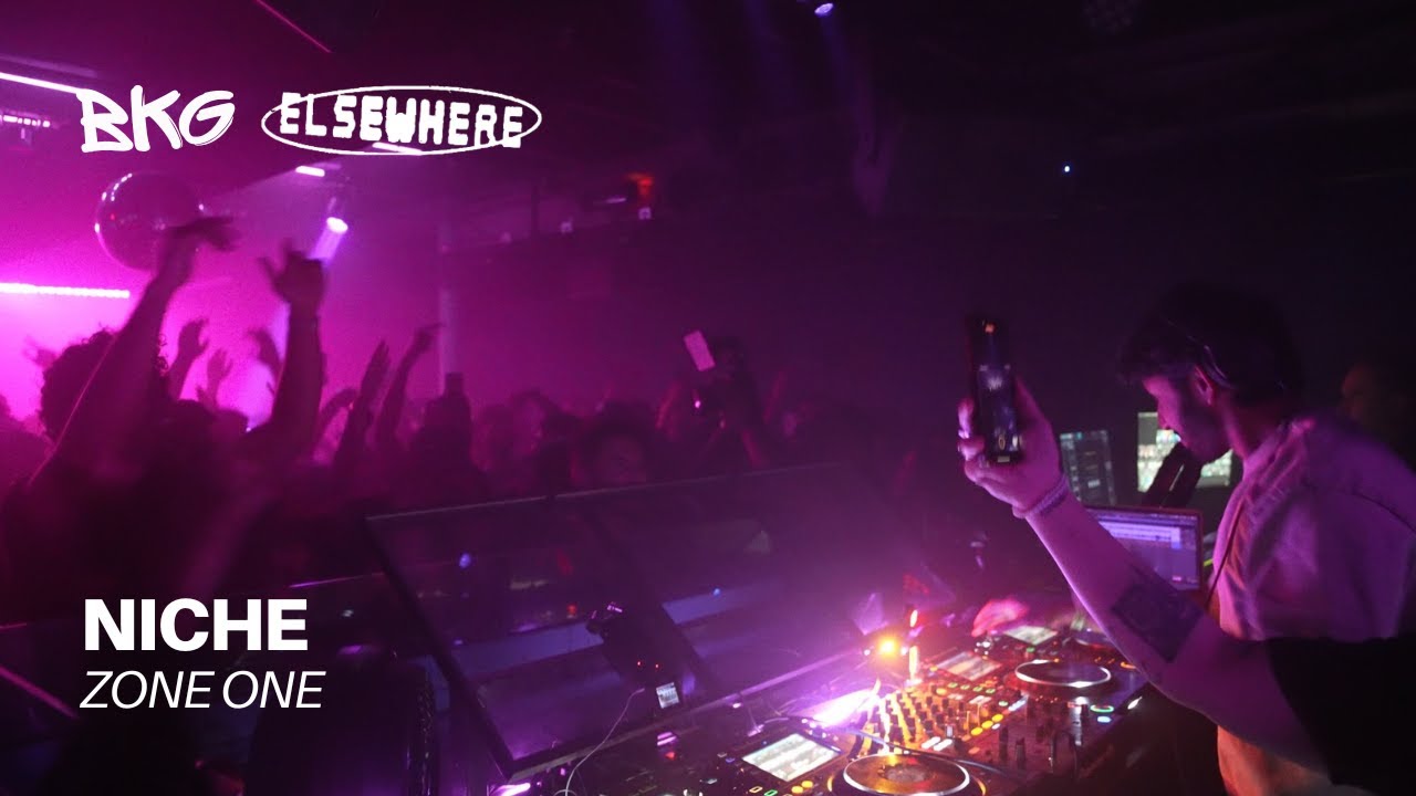 NICHE @ ELSEWHERE | ZONE 1 | BKG