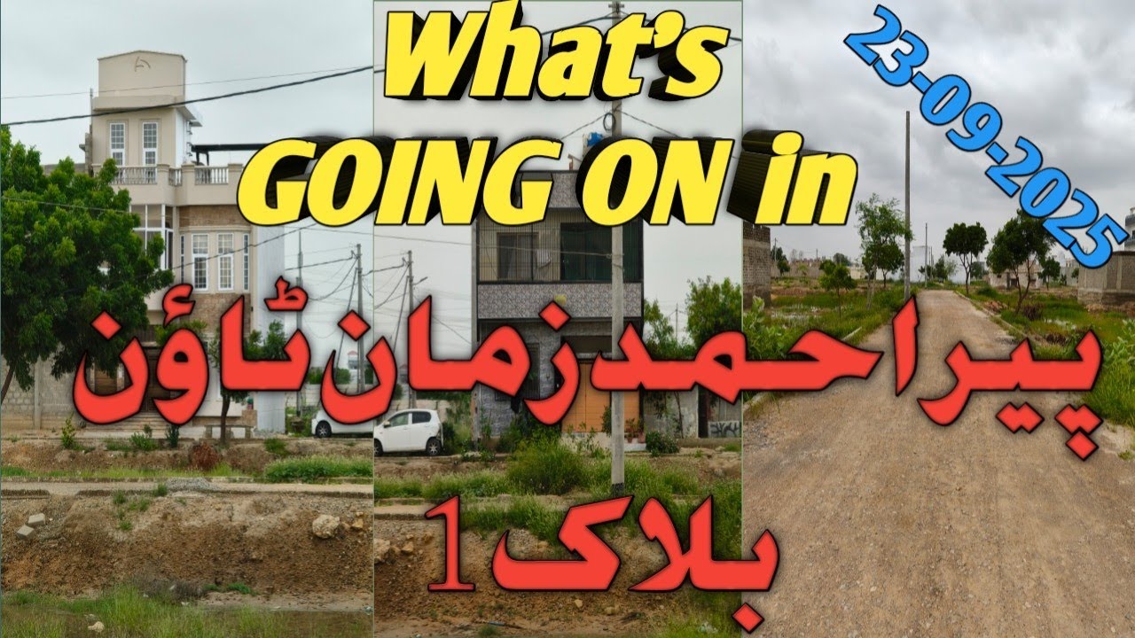 PIR AHMED ZAMAN TOWN BLOCK 1 | AFTER RAIN | CONSTRUCTION IS IN FULL SWING #ai #realestate #property