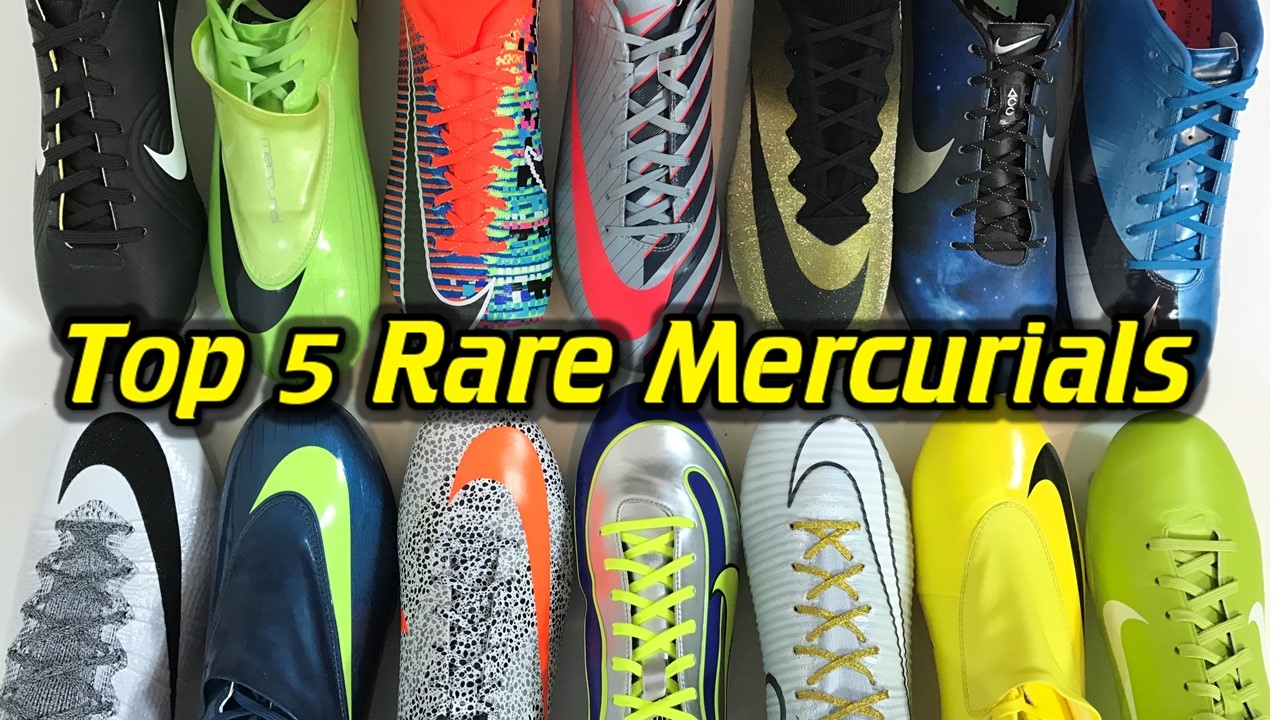 Top 5 Most Rare Nike Mercurials in My Collection