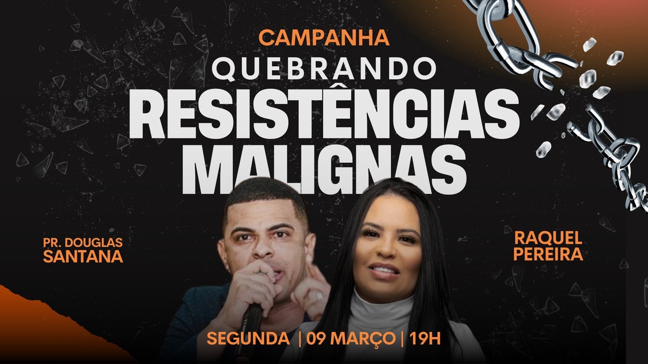 CAMPANHA : QUEBRANDO RESISTENCIAS MALIGNAS ( PR.DOUGLAS SANTANA/ RAQUEL PEREIRA) pt2