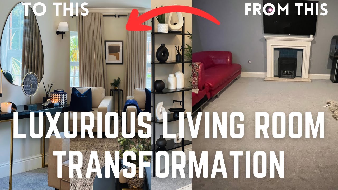 LUXURIOUS LIVING ROOM MAKEOVER| Transforming a Client’s Living Room| LIVING ROOM TRANSFORMATION