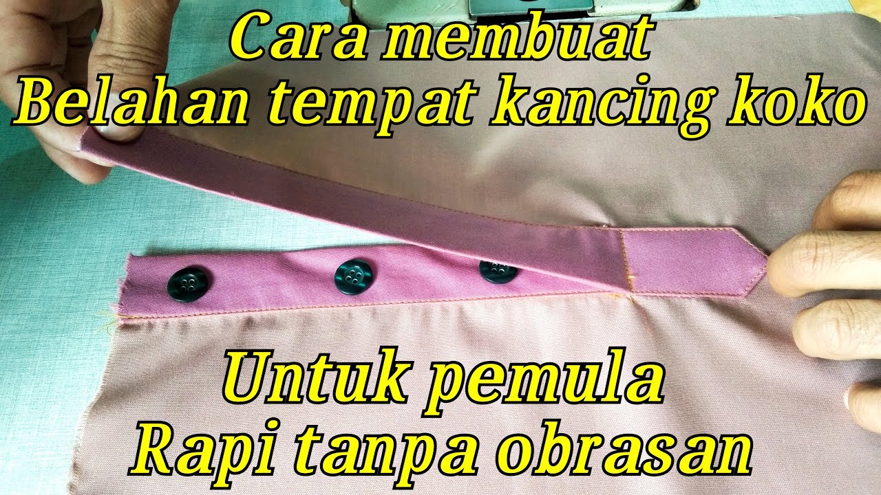 Cara membuat belahan kancing depan baju koko untuk pemula rapi tanpa obrasan