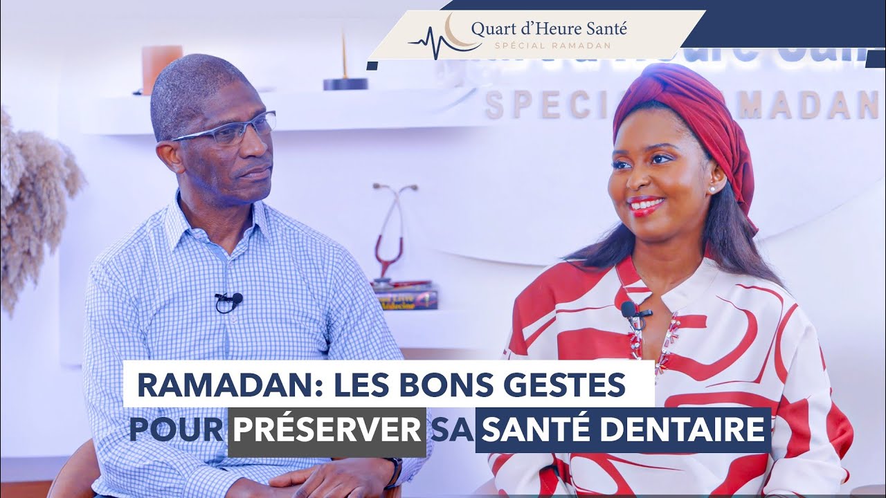 Quart d’heure santé Ep. 14: Ramadan: Les bons gestes pour préserver sa santé dentaire | Dr Bengeloun