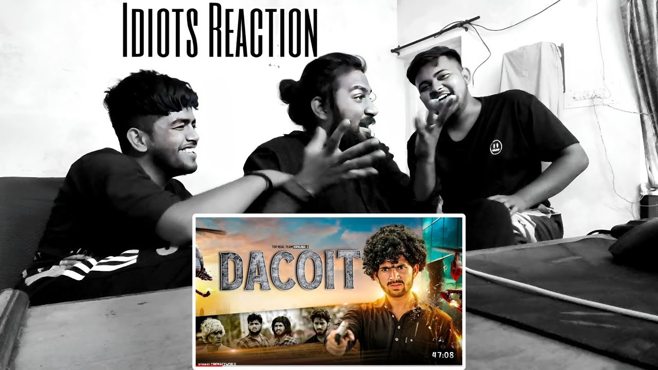 Reaction Dacoit | Top Real Team | Short Comedy | @TopRealTeam | Three Idiots Reaction