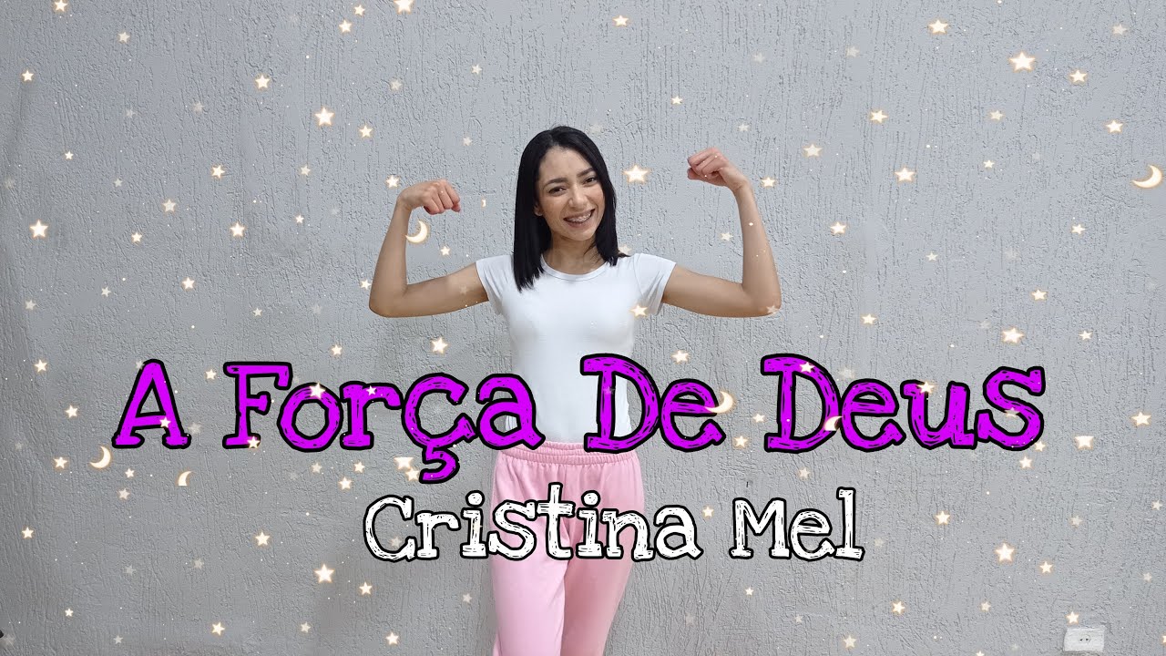 A força de Deus - Cristina Mel - Coreografia - Ana Soares! #dance #brasil