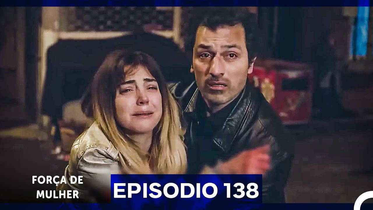 Força de Mulher Episodio 138 (Dublagem em Português)