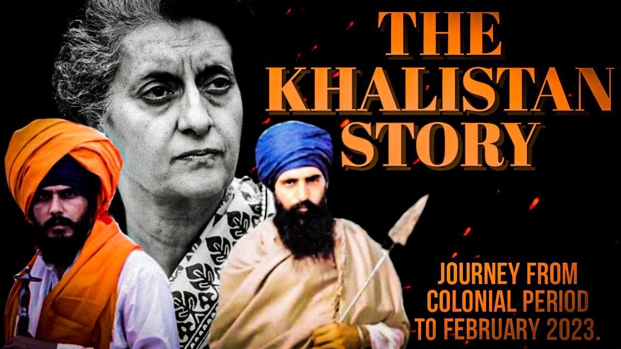 The Khalistan Story - Amritpal Singh, Bhindranwale, Operation Blue Star and Punjab insurgency