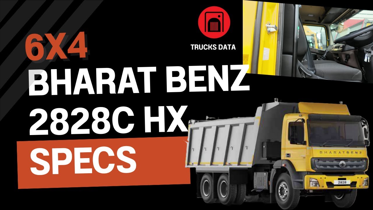 BharatBenz 2828C HX 6x4 Tipper Review | Full Specs, Load Capacity | TrucksData