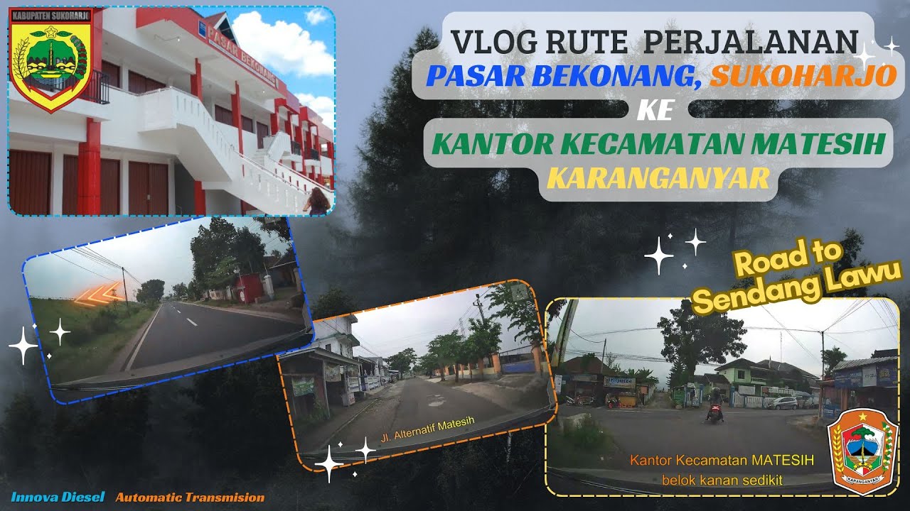 Vlog Rute perjalanan dari Pasar Bekonang menuju kantor Kecamatan matesih, melalui jalur alternatif