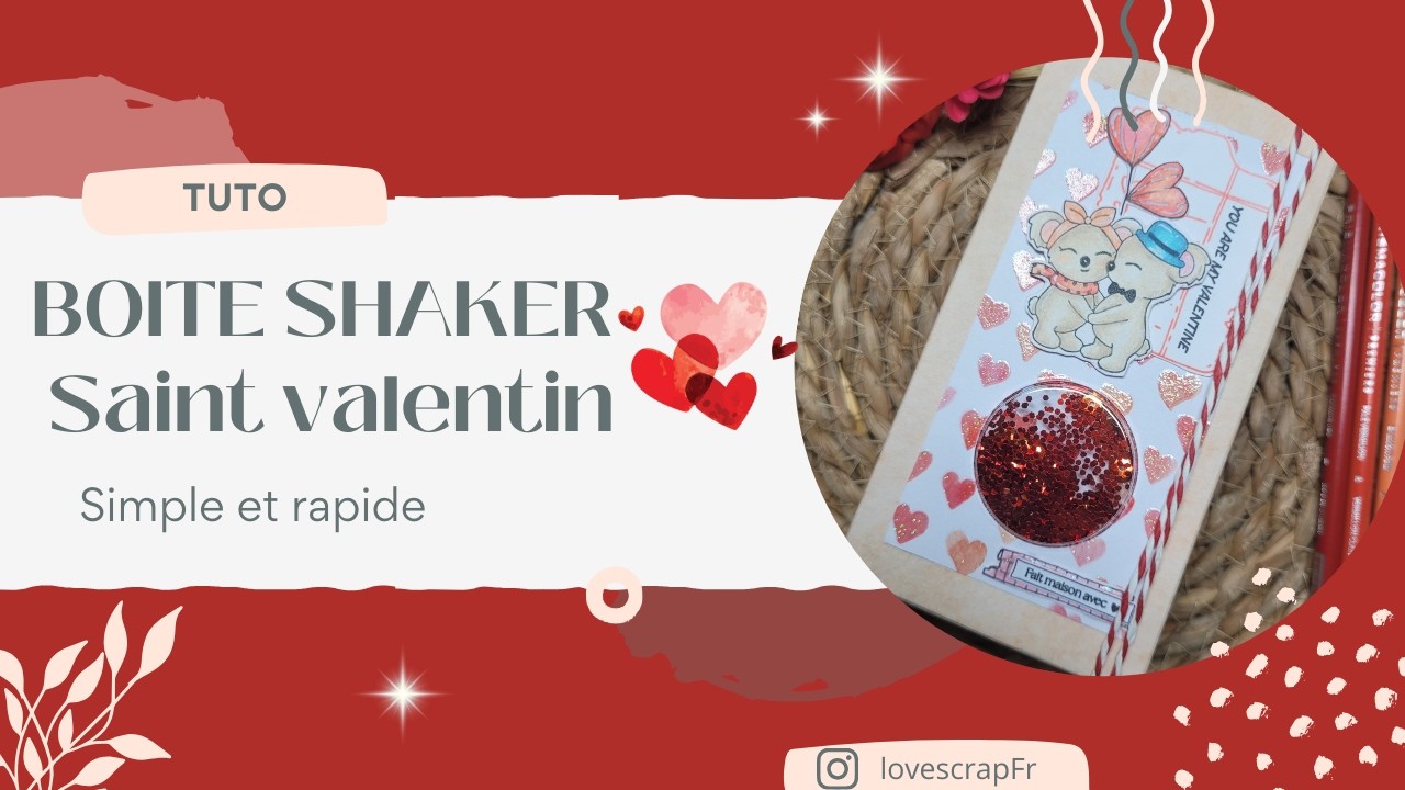 [Tuto] Boite shaker ❤️Saint valentin❤️   #scrapbooking #tuto #diy