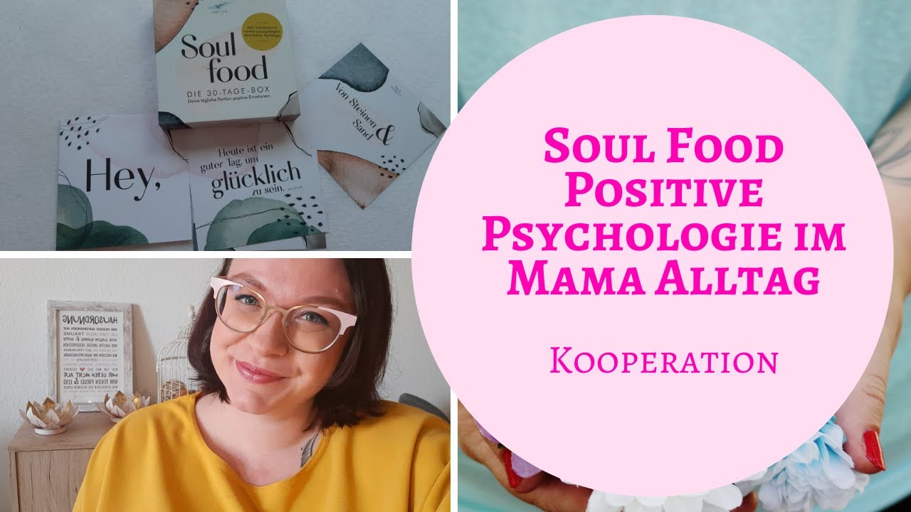 Positive Psychologie im Mama Alltag - Die Soulfood Box