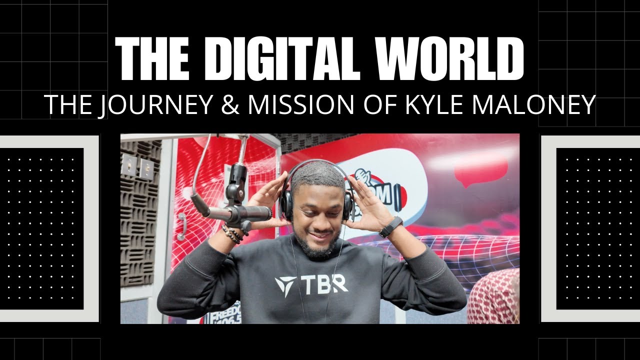 The Journey and Mission of Kyle Maloney | The Digital World