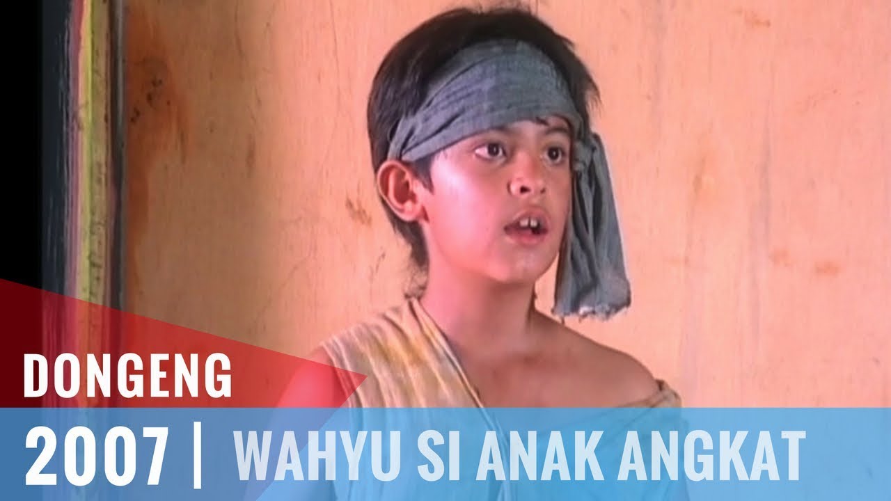 Dongeng - Episode 27 | Wahyu Si Anak Angkat