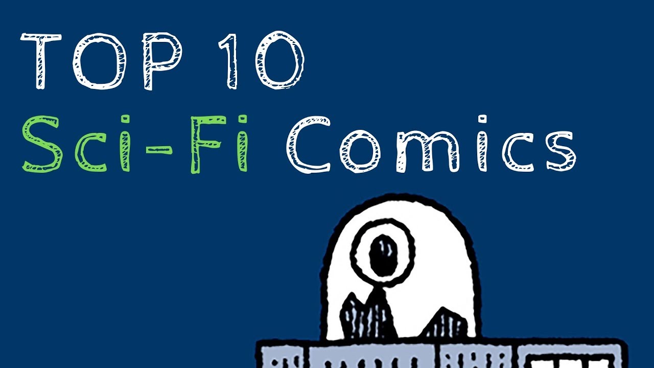 My Top 10 SCI-FI COMICS!