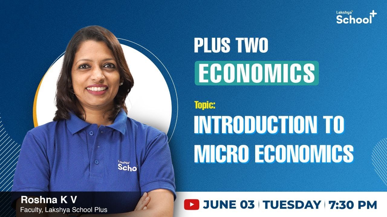 +2 ECONOMICS | Introduction to Micro Economics |