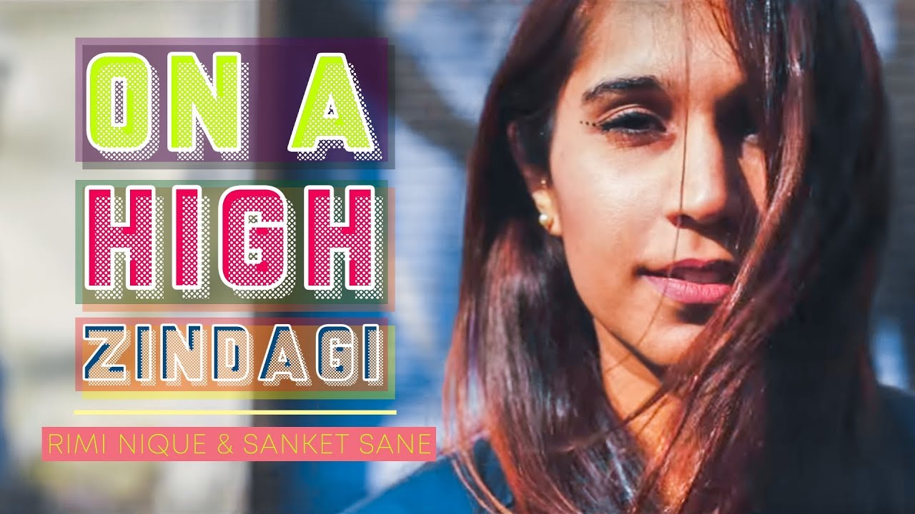 On A High Zindagi | Remee & Sanket Sane | Reprised