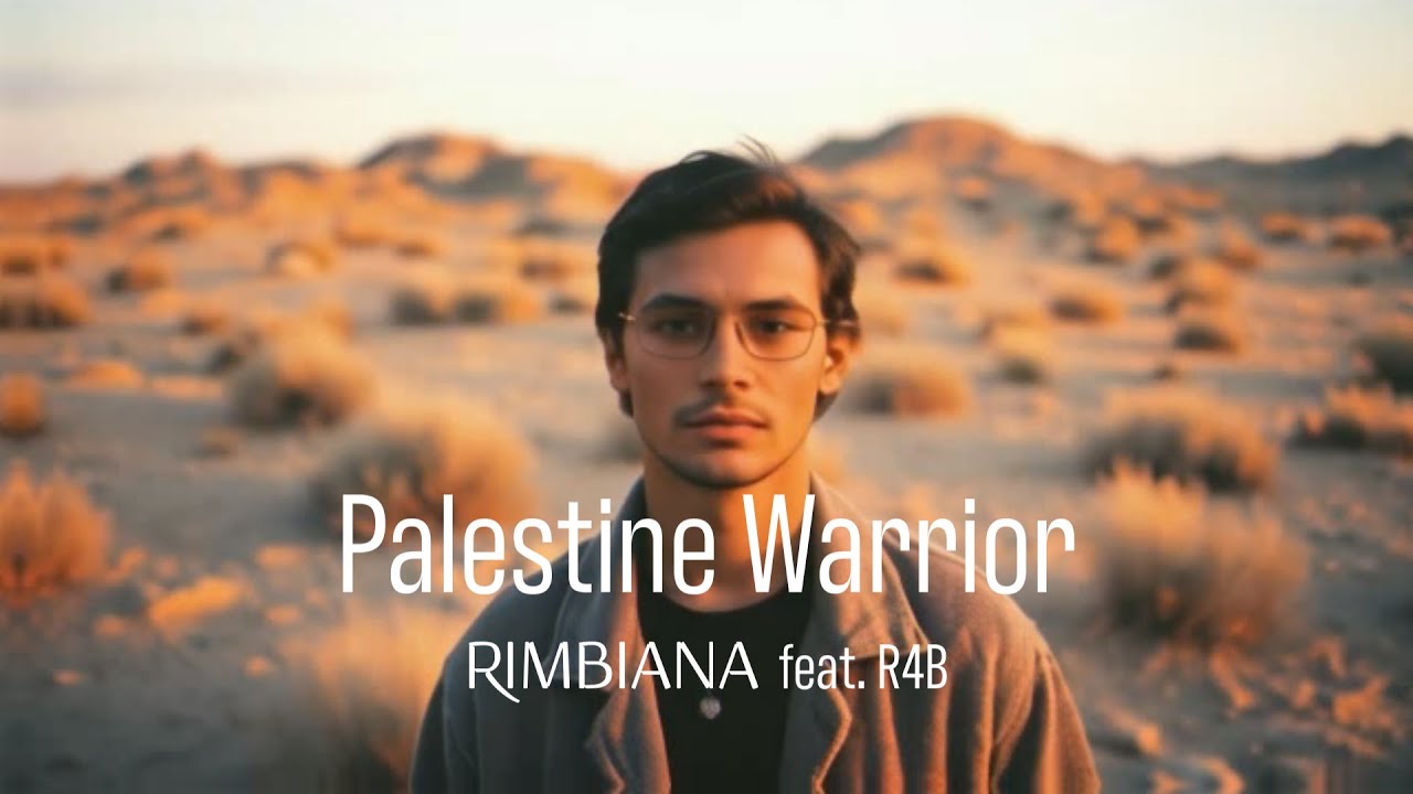 PALESTINE WARRIOR - RIMBIANA feat. R4B