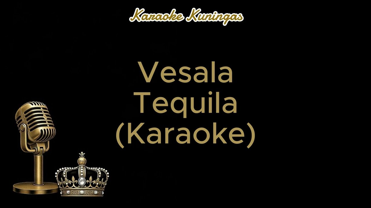 Vesala - Tequila (Karaoke)
