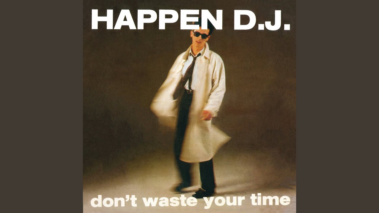 Don't Waste Your Time (Original Vocal Version)