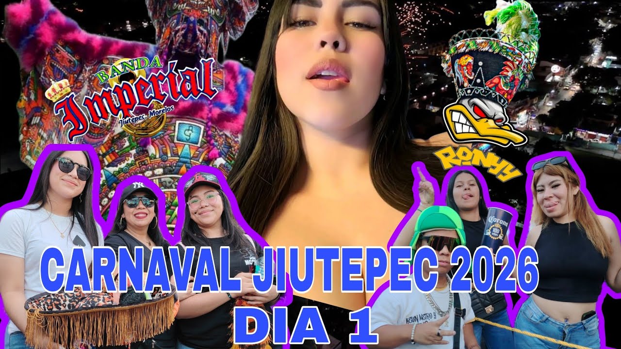 Carnaval Jiutepec 2026 Dia 1