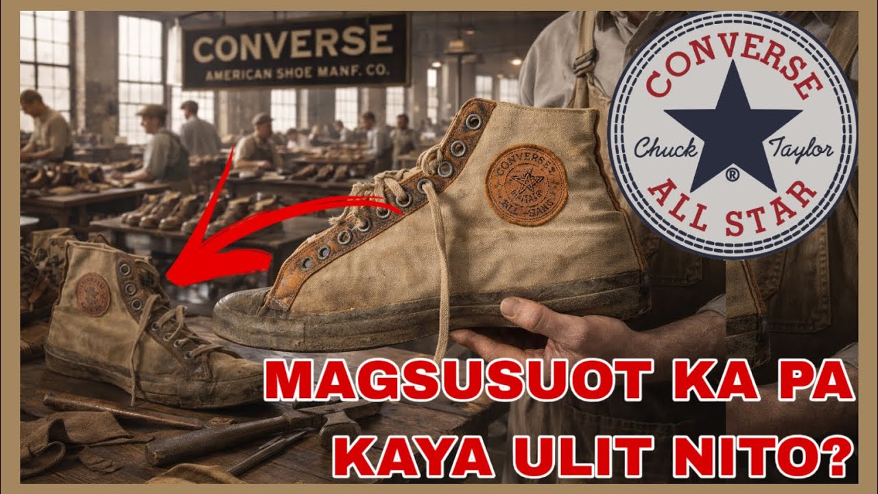 PAANO NAGSIMULA ANG CONVERSE? SINO SI CHUCK TAYLOR?