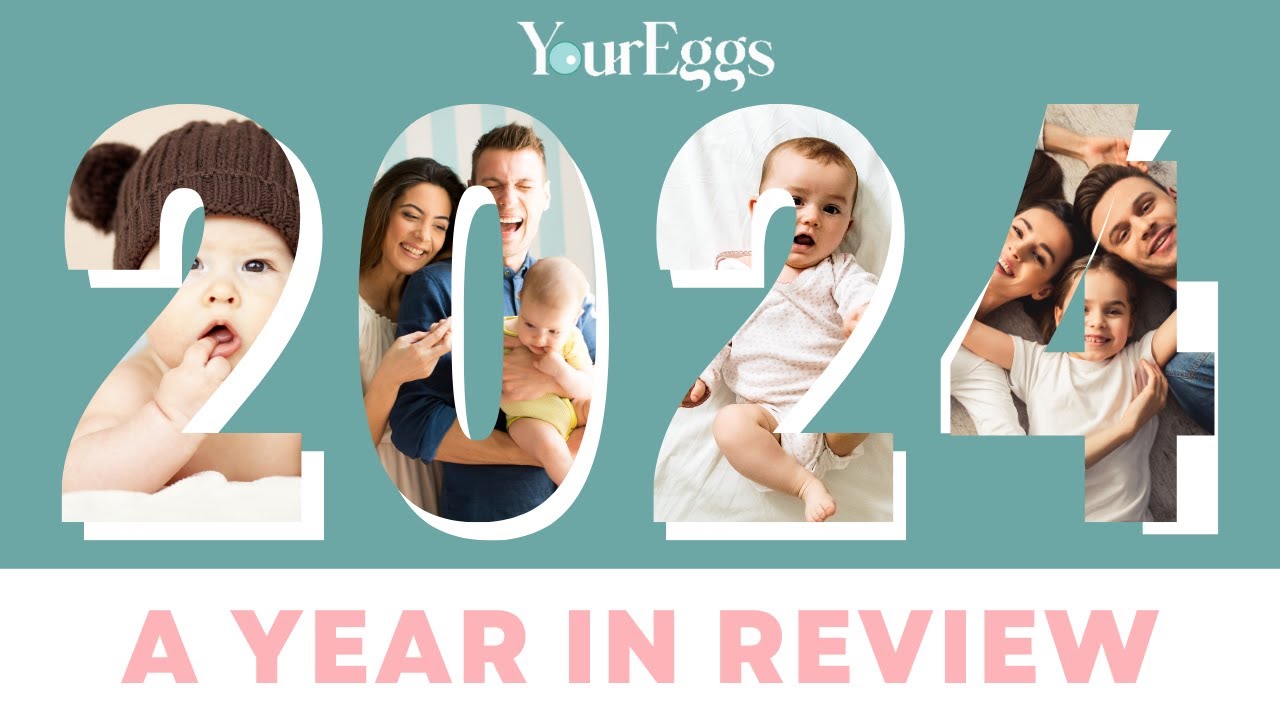 The Amazing Impact of Egg Donation in 2024 | Happy New Year from YourEggs Egg Donation Agency