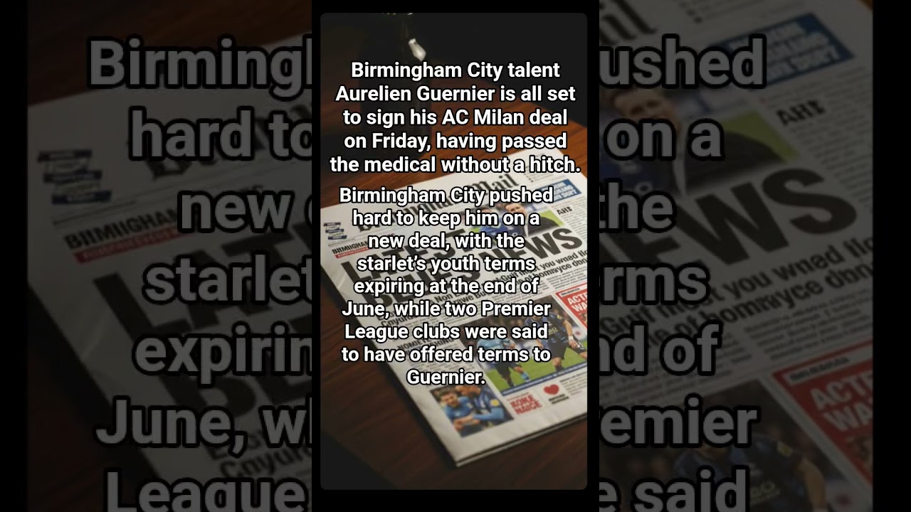 Birmingham City talent Aurelien Guernier set to sign with AC Milan, disappointing news!