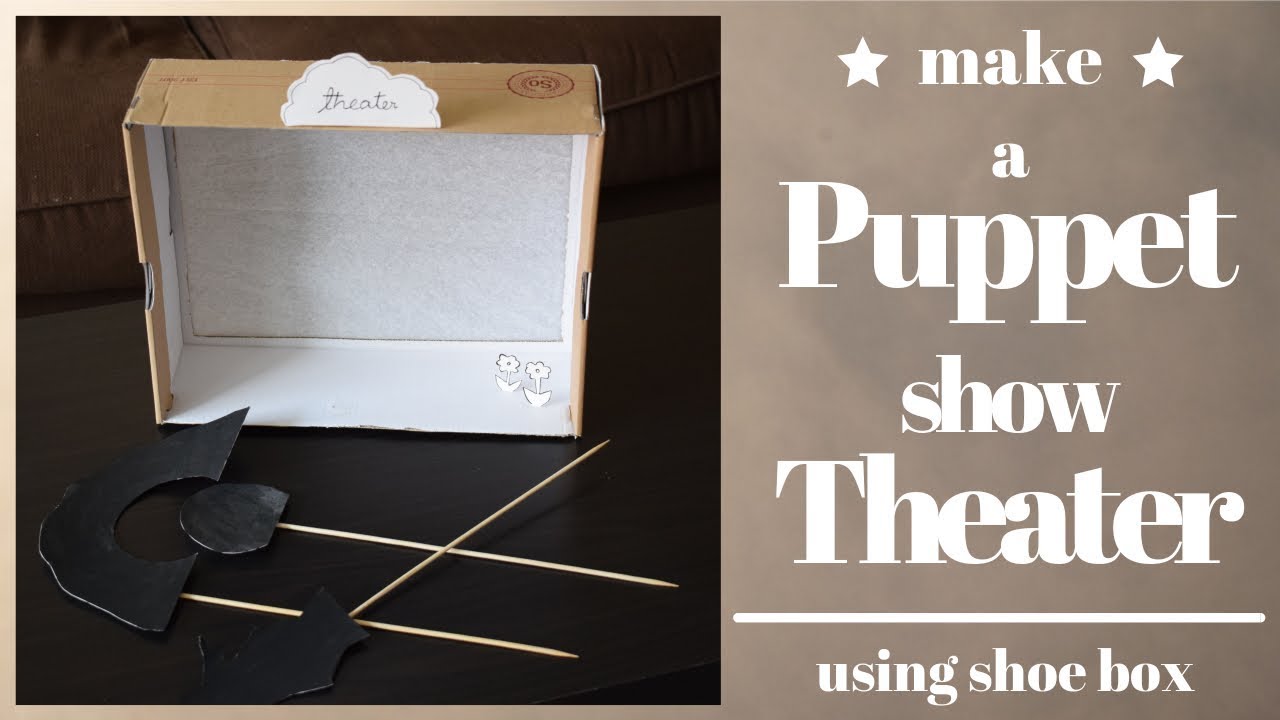 DIY: shadow puppet show theater using shoe box | How to make your own puppet show theater for kids