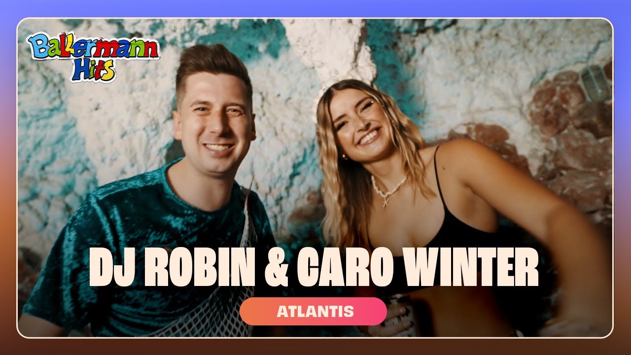 DJ Robin, Caro Winter - Atlantis (Offizielles Musikvideo)