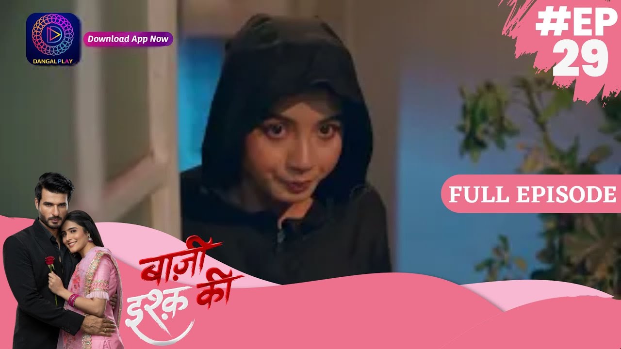 Baazi Ishq Ki  | 27 April  2023 Episode 29 | Full Episode | बाज़ी इश्क़ की Dangal TV