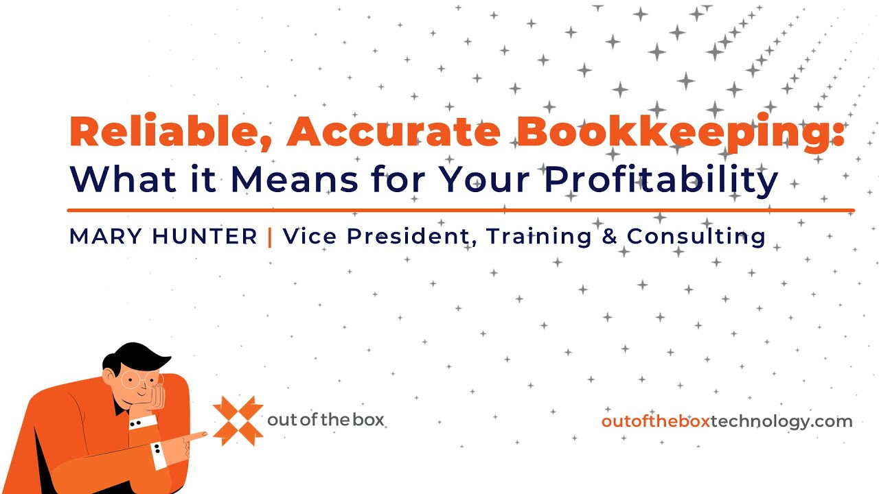 Why Accurate Bookkeeping Drives Profitability | QuickBooks Tips