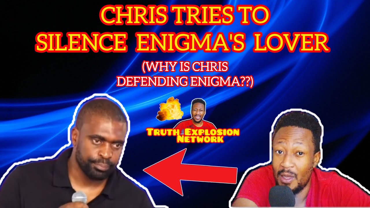 CHRIS TRIES TO SILENCE ENIGMA'S LOVER | WHAT DID CHRIS SAY TO THE 24 YEAR OLD WOMAN??