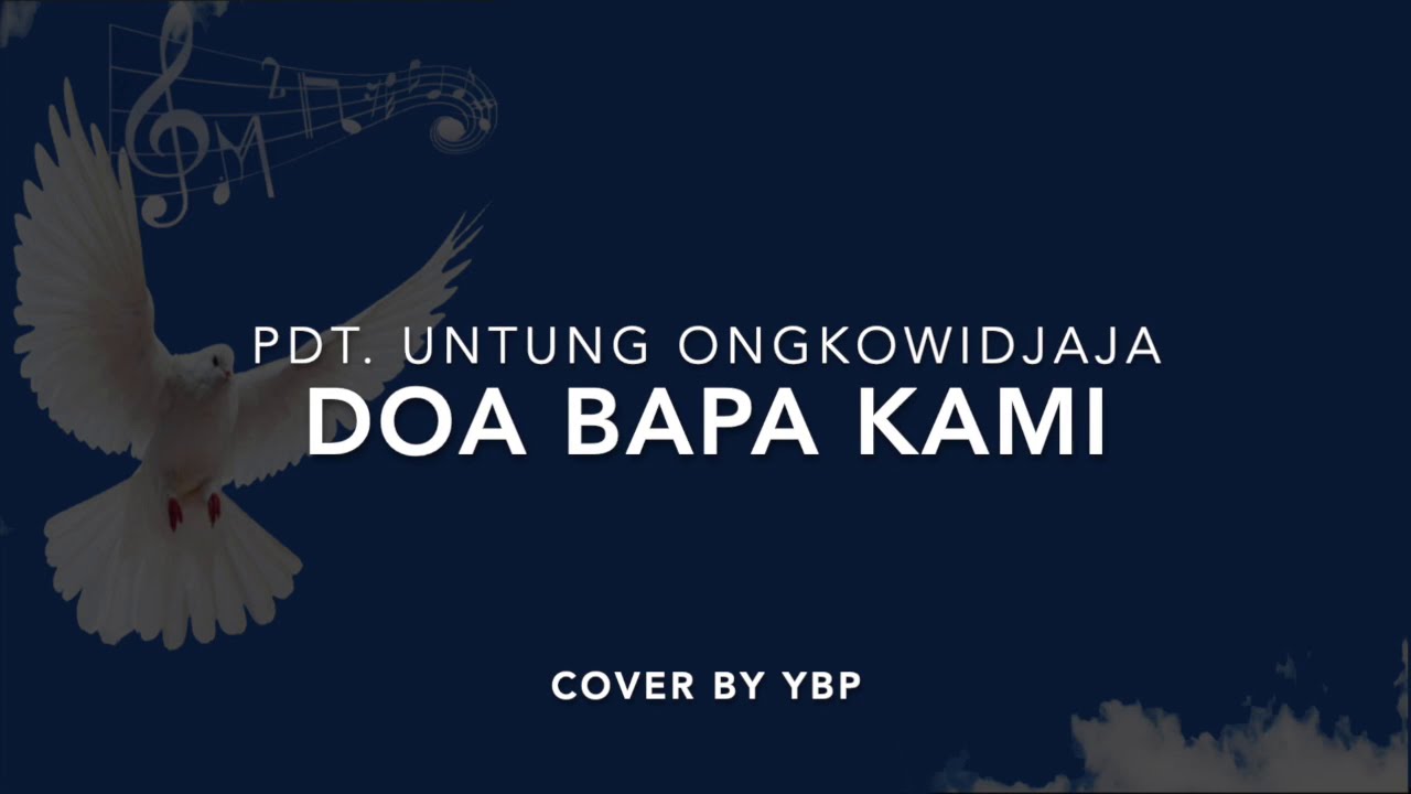 Doa Bapa Kami - Pdt. Untung Ongkowidjaja