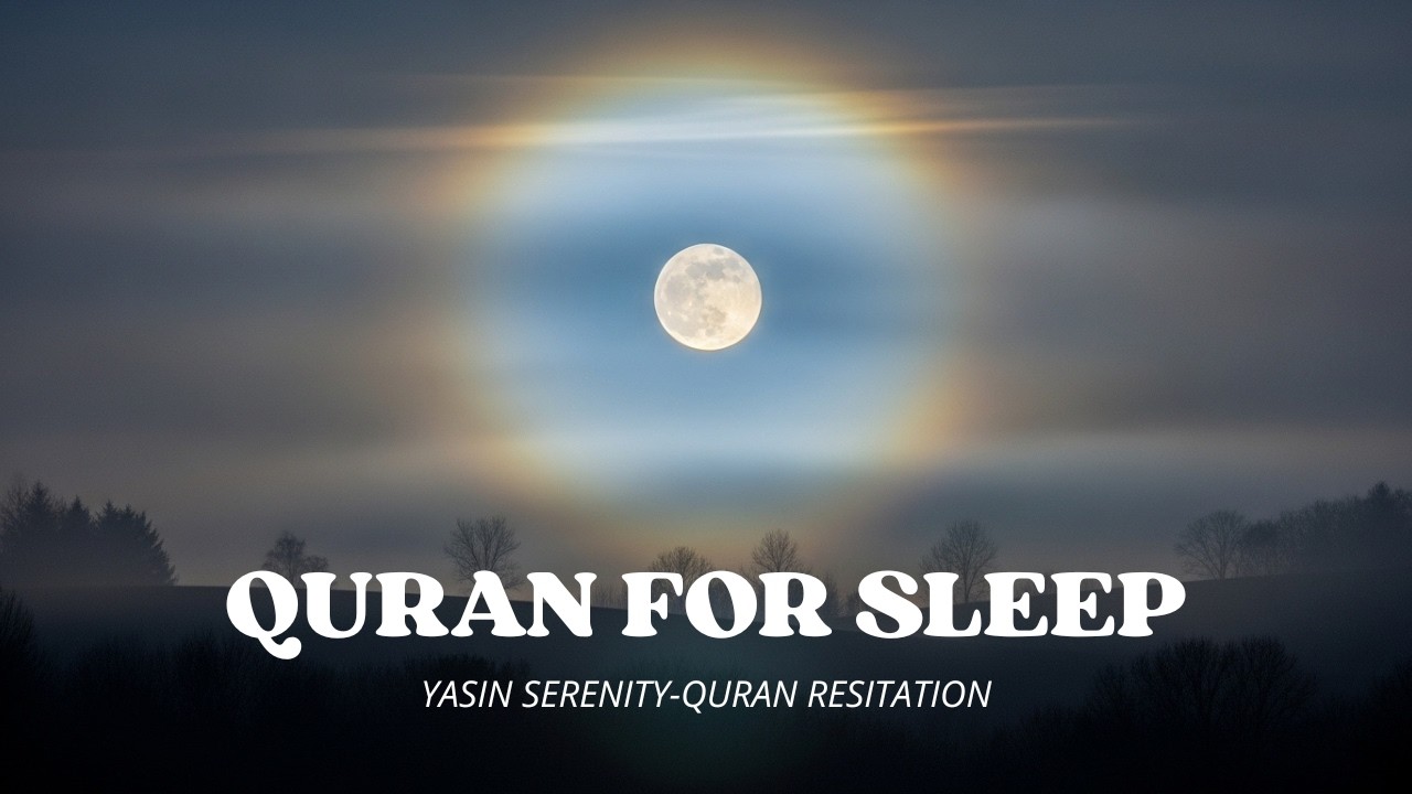 Surah Yasin for Sleep | Peaceful Quran Recitation for Anxiety & Healing