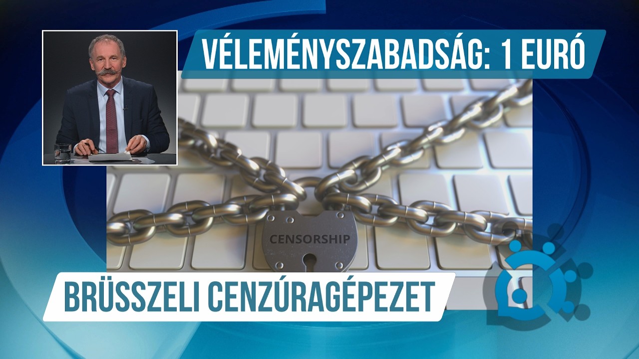 Cenzúra, kontroll, beavatkozás: Hogyan akar Brüsszel választást nyerni? – Kommentár Klub