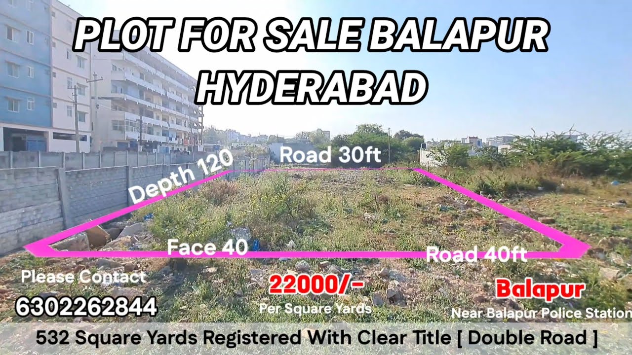 PLOT FOR SALE IN BALAPUR HYDERABAD  532 SQYARD PLOT SALE IN BALAPUR HYDERABAD
