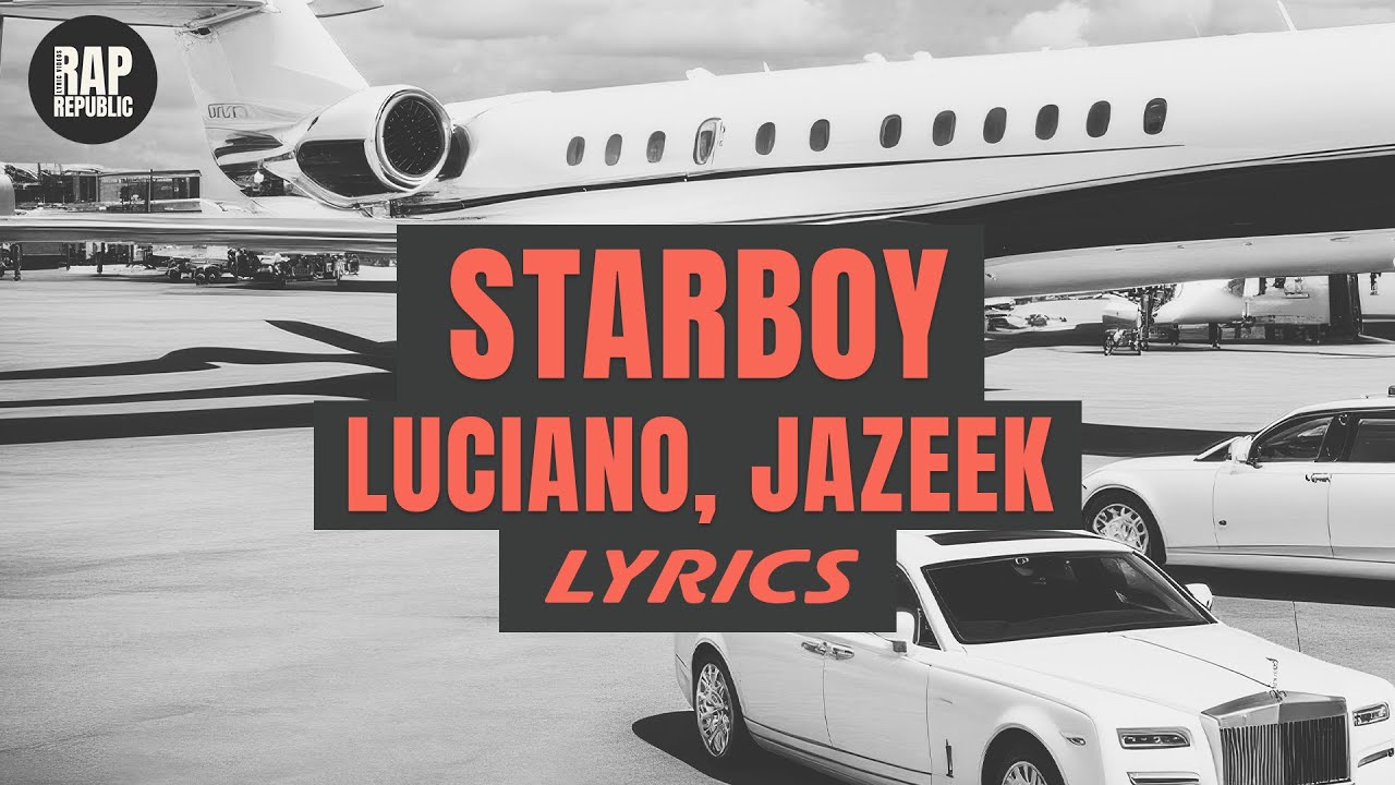 Luciano, Jazeek - Starboy (Lyric Video)