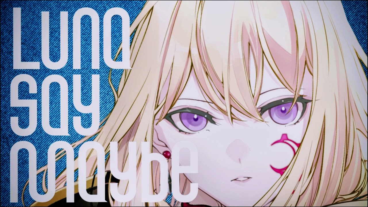 【夢ノ結唱 AVER】Luna say maybe（初星学園・学マス）【Synthesizer V 2 Cover】