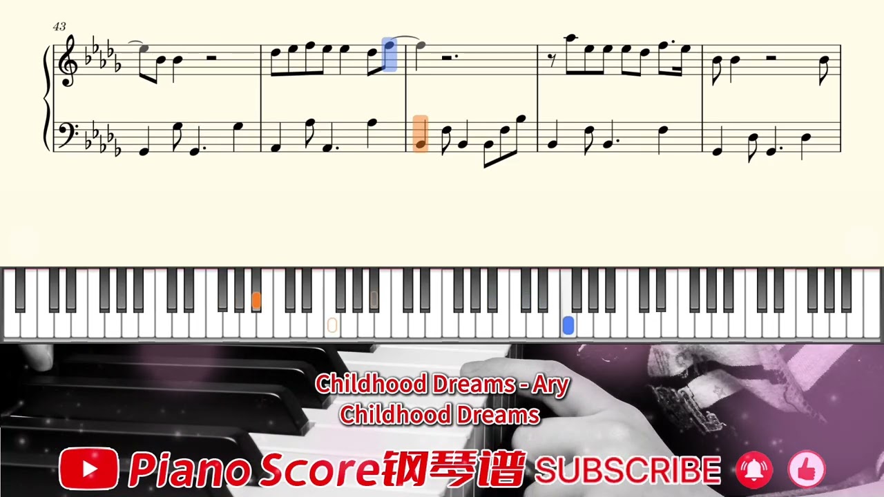 Piano Score:Childhood Dreams - Ary🎹Childhood Dreams