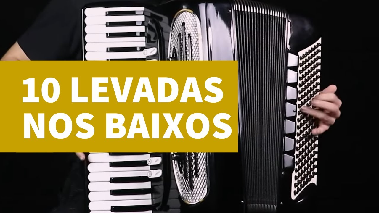 TOP 10 LEVADAS nos BAIXOS do ACORDEON