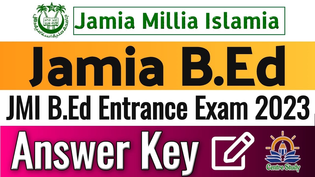 JMI B.Ed Answer Key 2023 | Jamia Millia Islamia Bachelor of Education Entrance Exam Question Paper