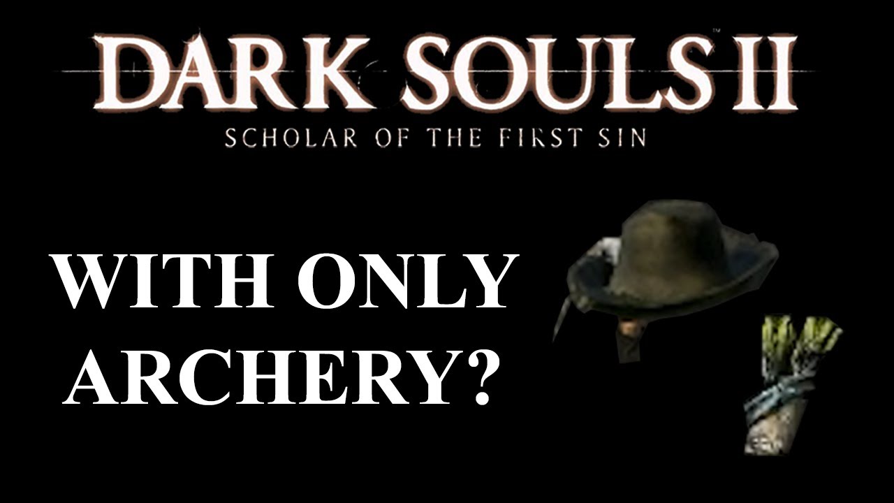 Can you beat Dark Souls 2 SOTFS with ONLY Archery? | (Dark Souls CHALLENGE)