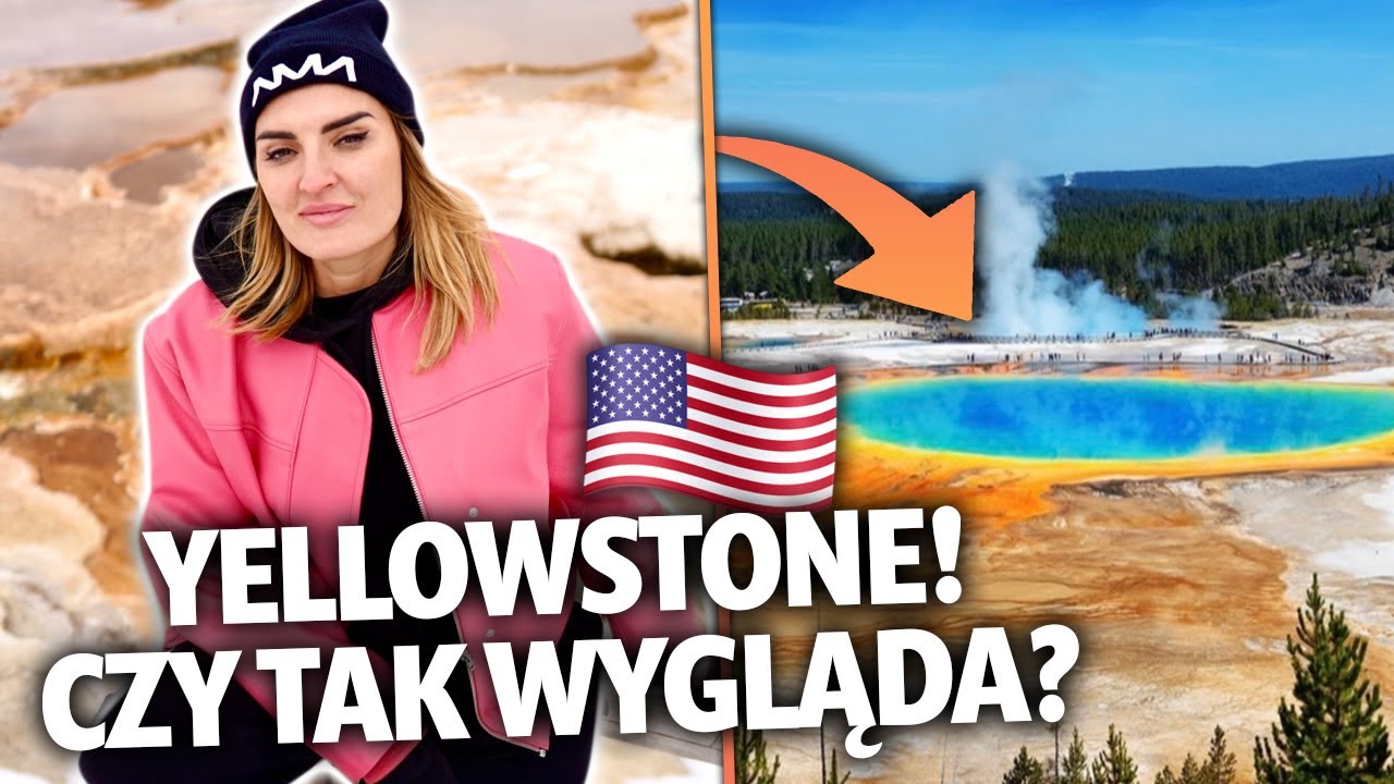Yellowstone - jak wygląda naprawdę? | Magda Malaczyńska