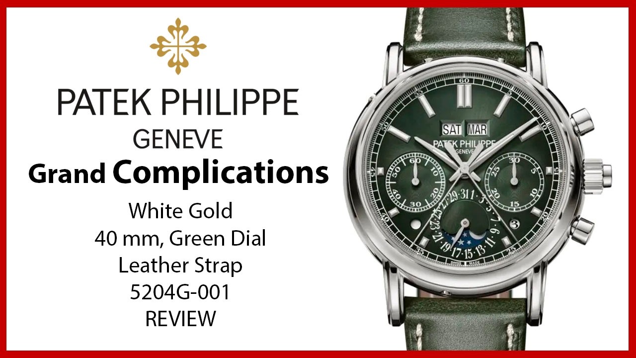 ▶Patek Philippe Grand Complications White Gold Olive Green Dial 5204G-001 - REVIEW