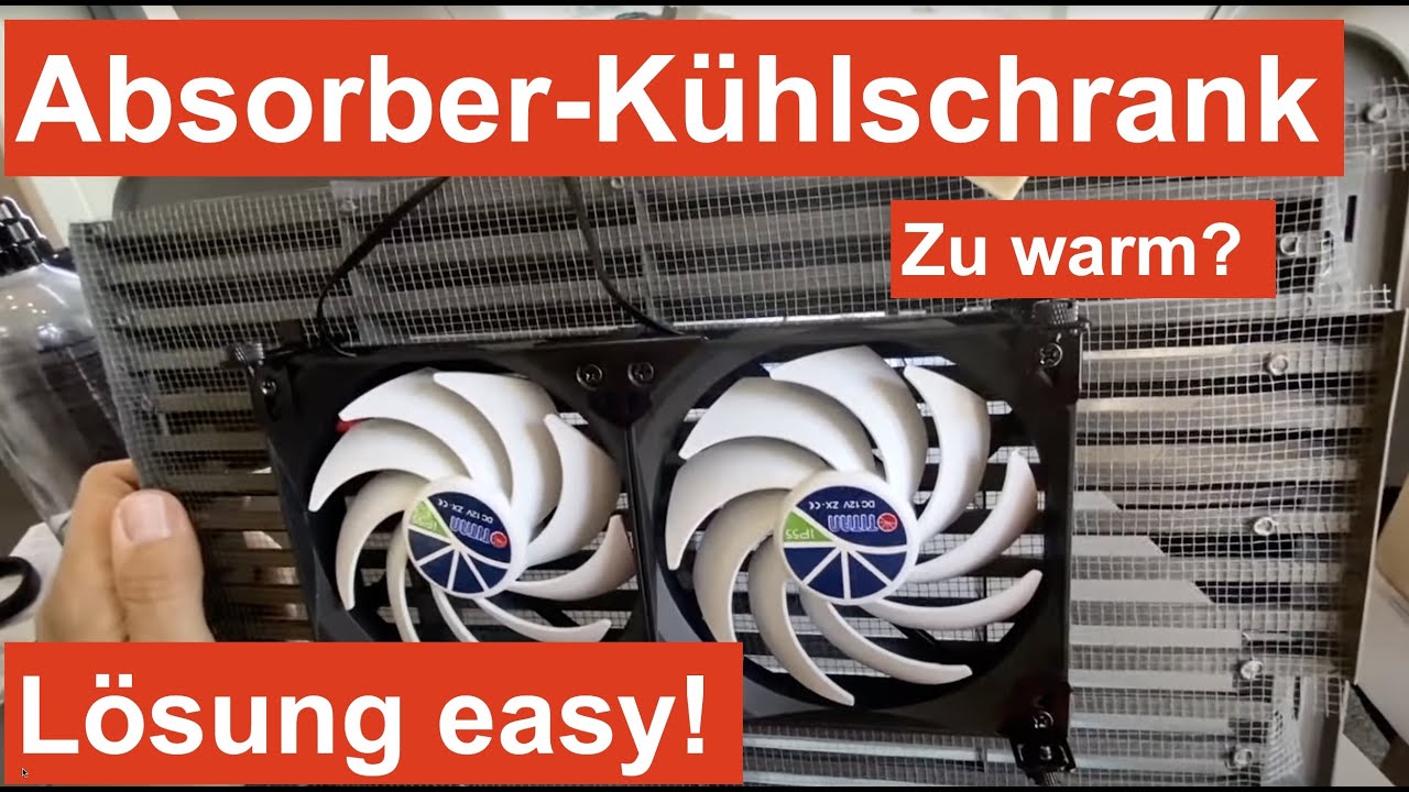 Endlich kalt im Absorber-Kühlschrank! Titan-Lüfter bringen die Lösung. Keine Angst, mach es selbst!